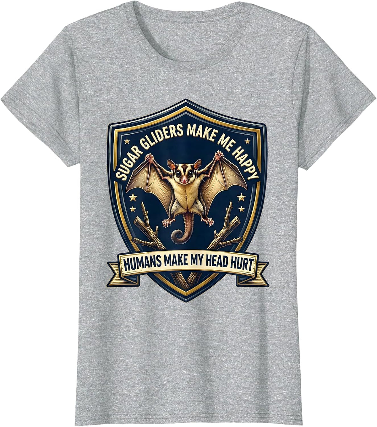 Women's Sugar Gliders Make Me Happy Humans Make My Head Hurt Funny T-Shirt - Heather Grey