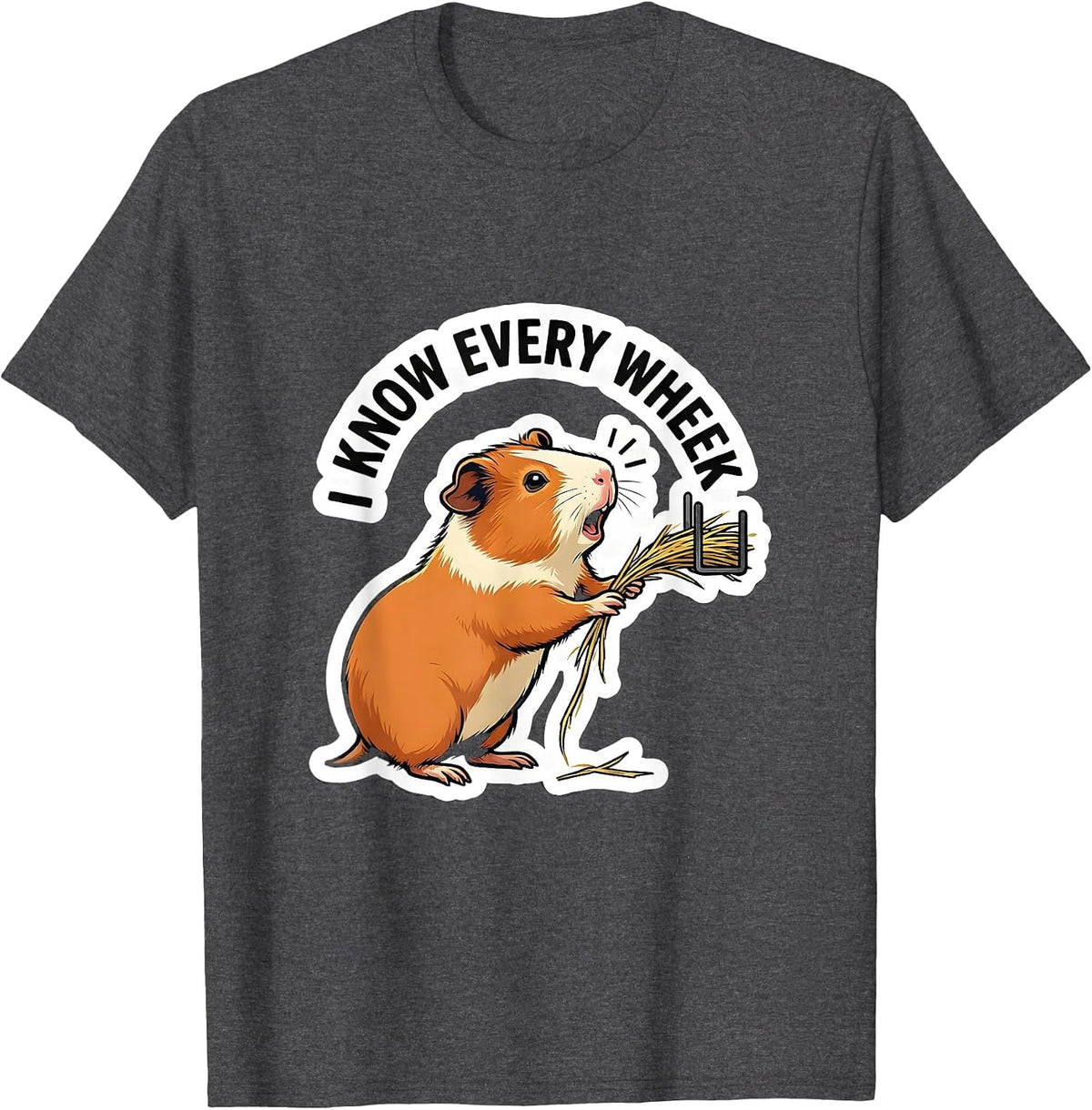 I Know Every Wheek Cute Guinea Pig Pet Lover Humor T-Shirt - Dark Heather Grey