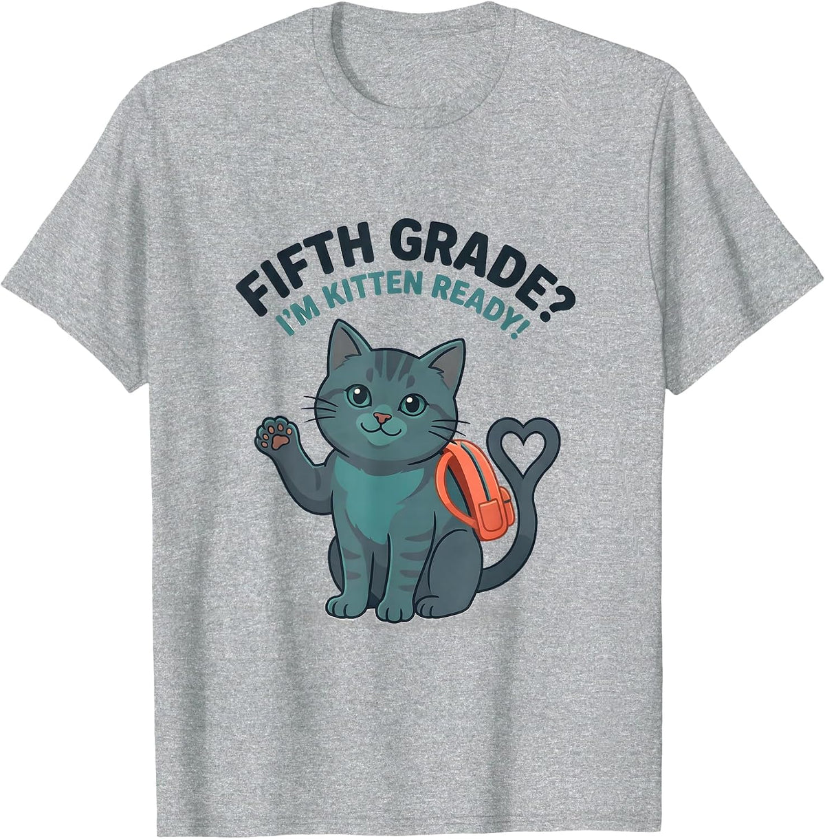 Men's Fifth Grade? I’m Kitten Ready Cute Cat Back to School Girls T-Shirt - Heather Grey