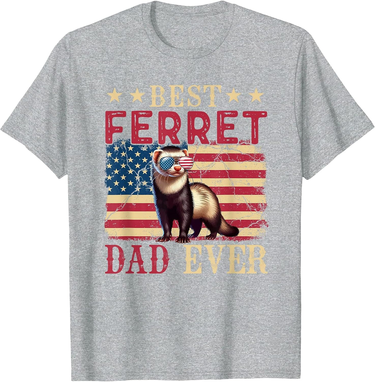 Vintage Best Ferret Dad Ever 4th July Sunglasses US Flag T-Shirt - Heather Grey