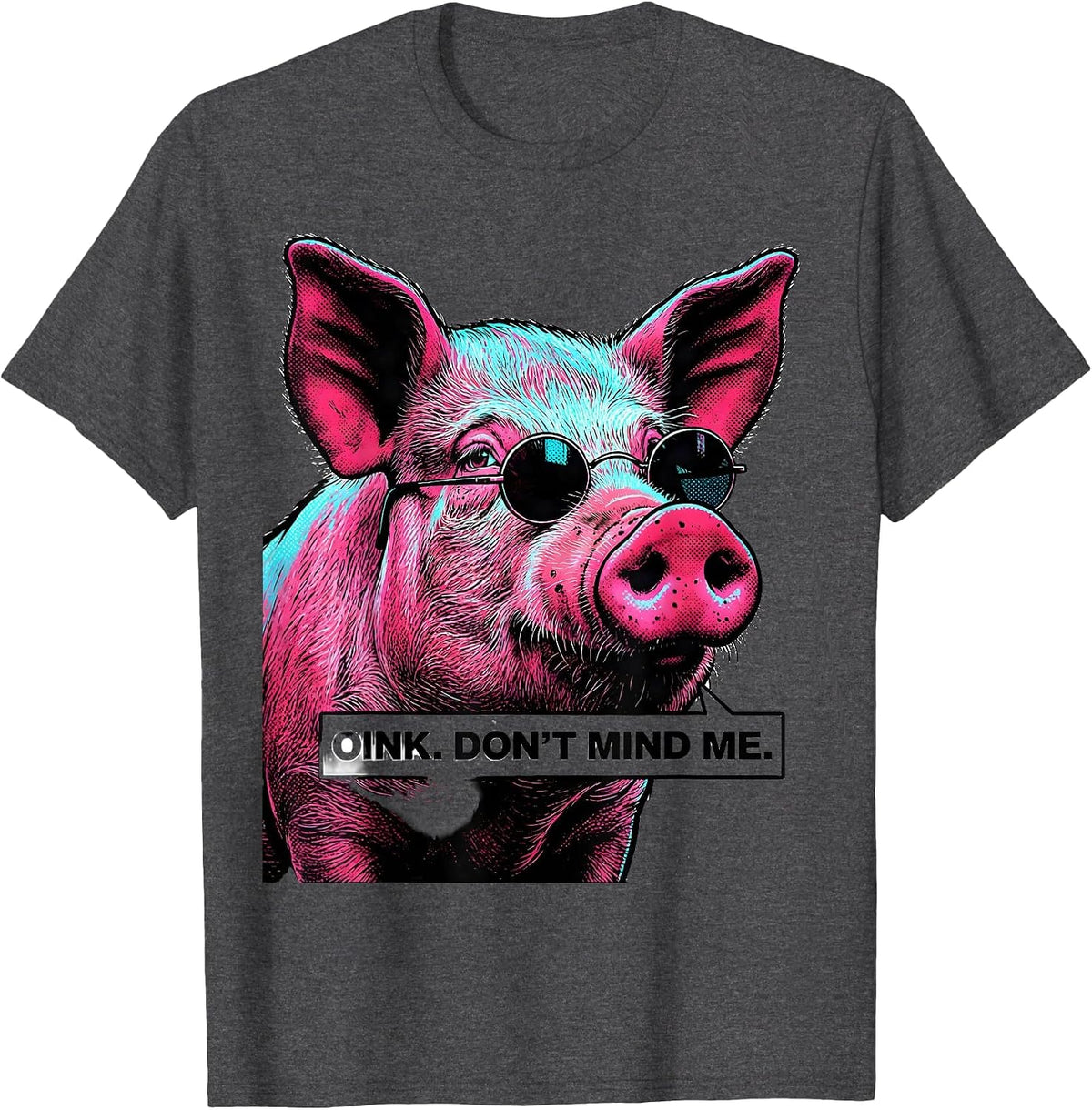 Men's Oink Don't Mind Me Pop Art Pig Lover Funny Farm Animal Humor T-Shirt - Dark Heather Grey