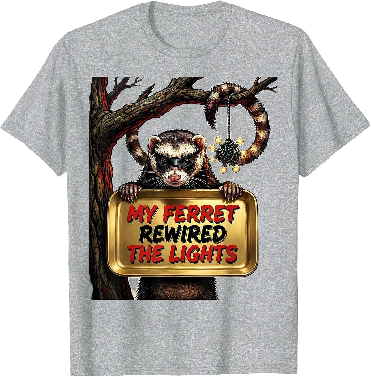 Men's My Ferret Rewired The Lights Funny Ferret Lover Gift T-Shirt - Heather Grey