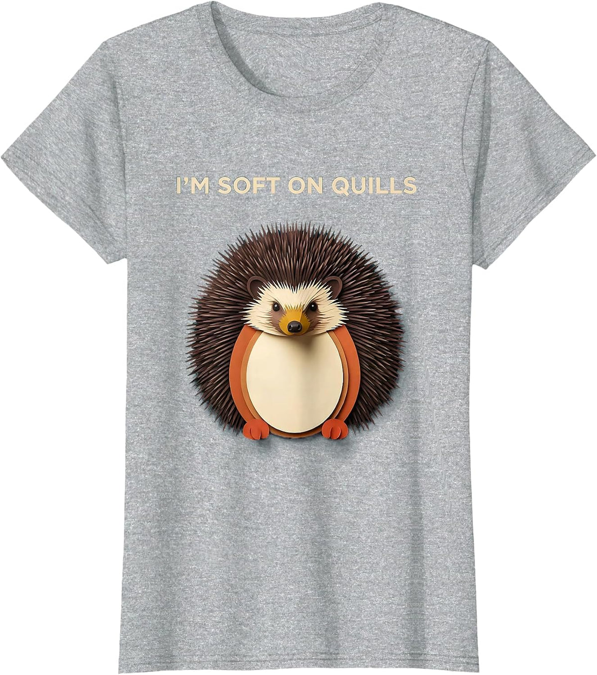 Women's I'm Soft On Quills Cute Hedgehog Pet Lover Novelty Humor T-Shirt - Heather Grey
