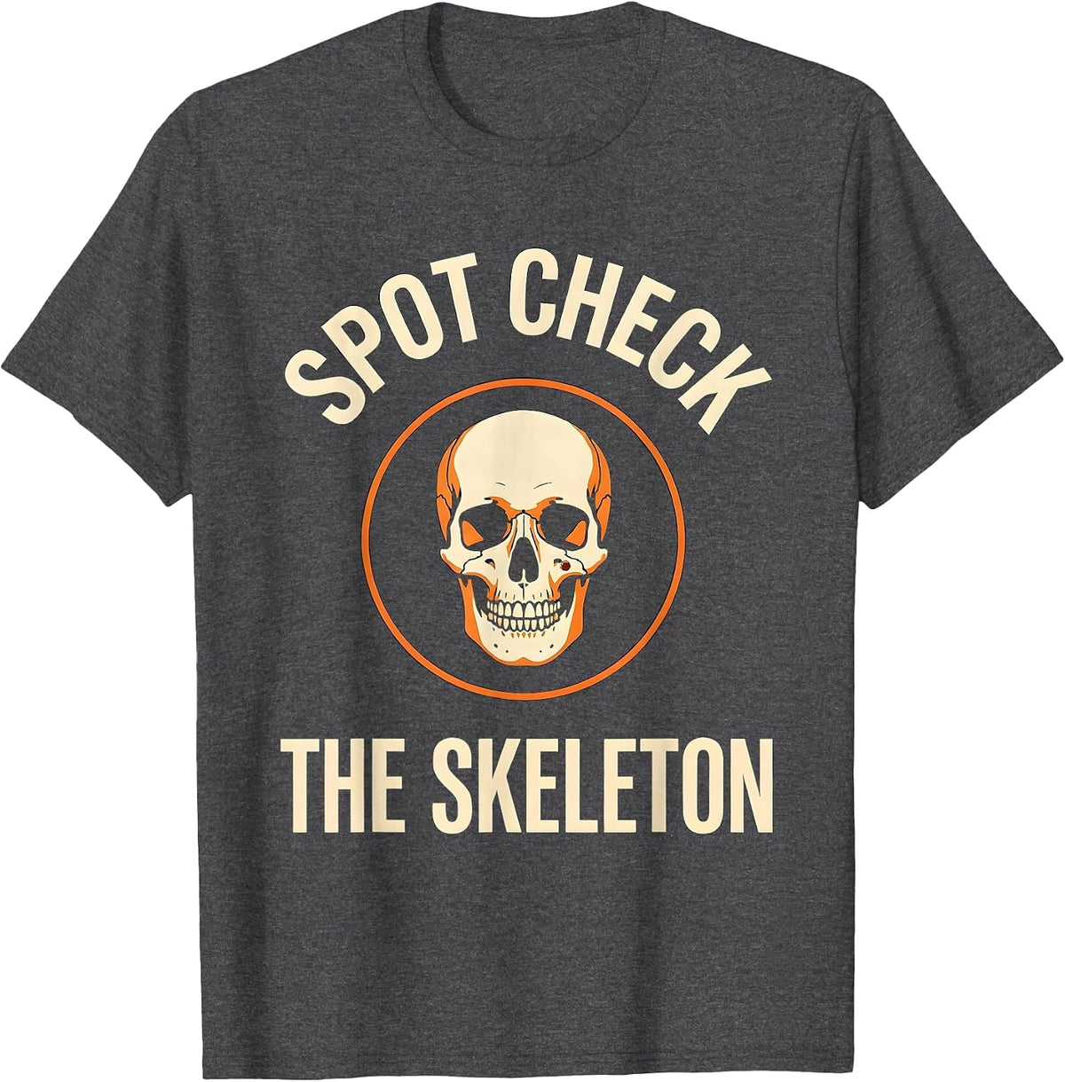 Spot Check The Skeleton Funny Dermatology Halloween T-Shirt - Dark Heather Grey