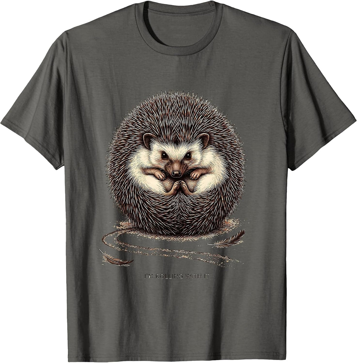 I'm Rolling With It Cute Hedgehog Lover Funny Animal Humor T-Shirt - Asphalt Grey