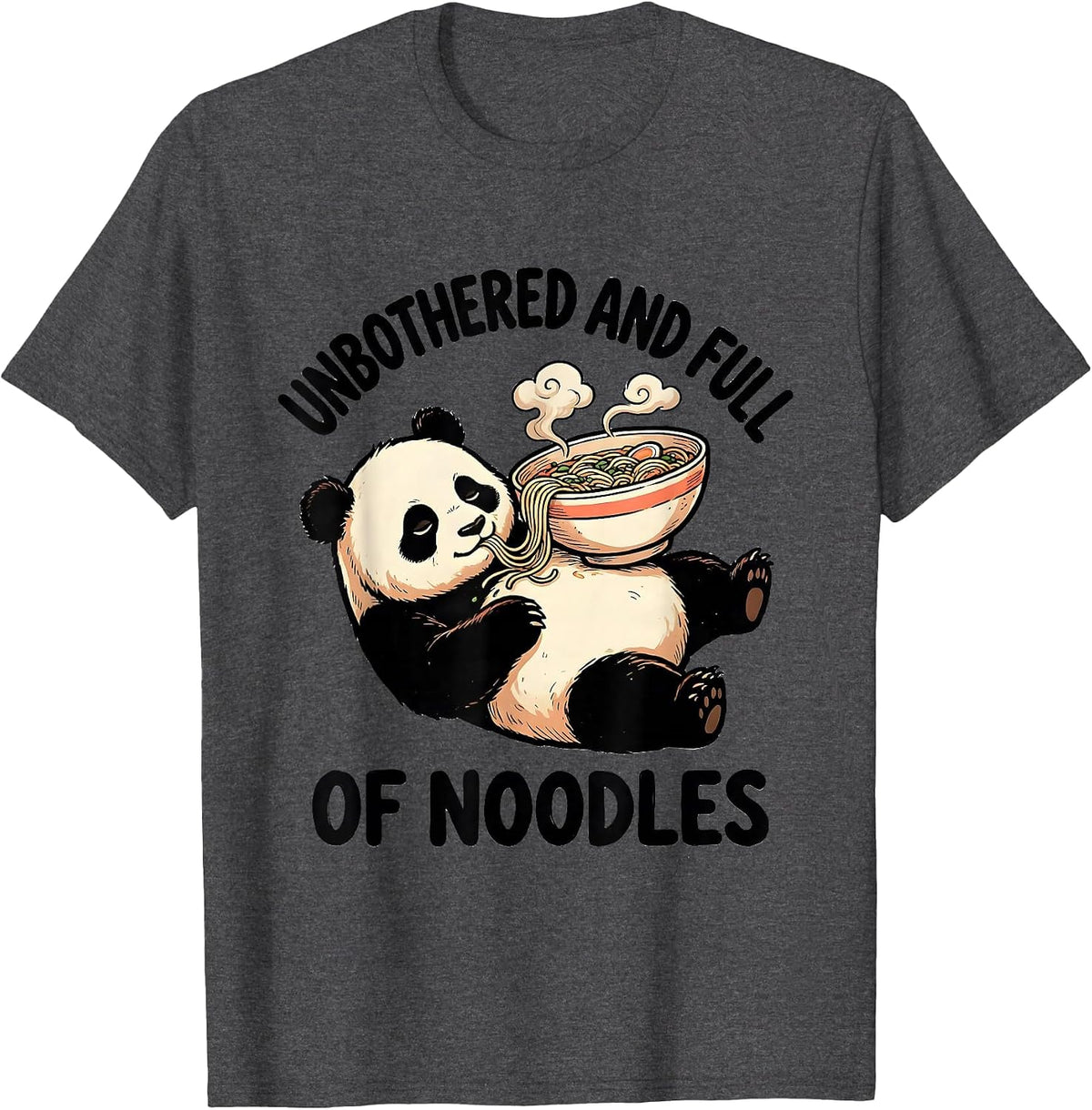 Men's Unbothered and Full of Noodles Cute Kawaii Panda Ramen Boba T-Shirt - Dark Heather Grey