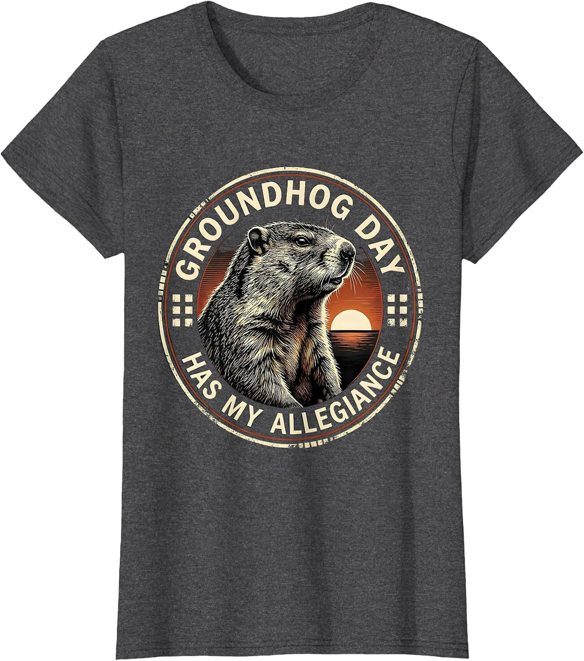 Women's Groundhog Day Has My Allegiance Funny Vintage Badge Humor T-Shirt - Dark Heather Grey