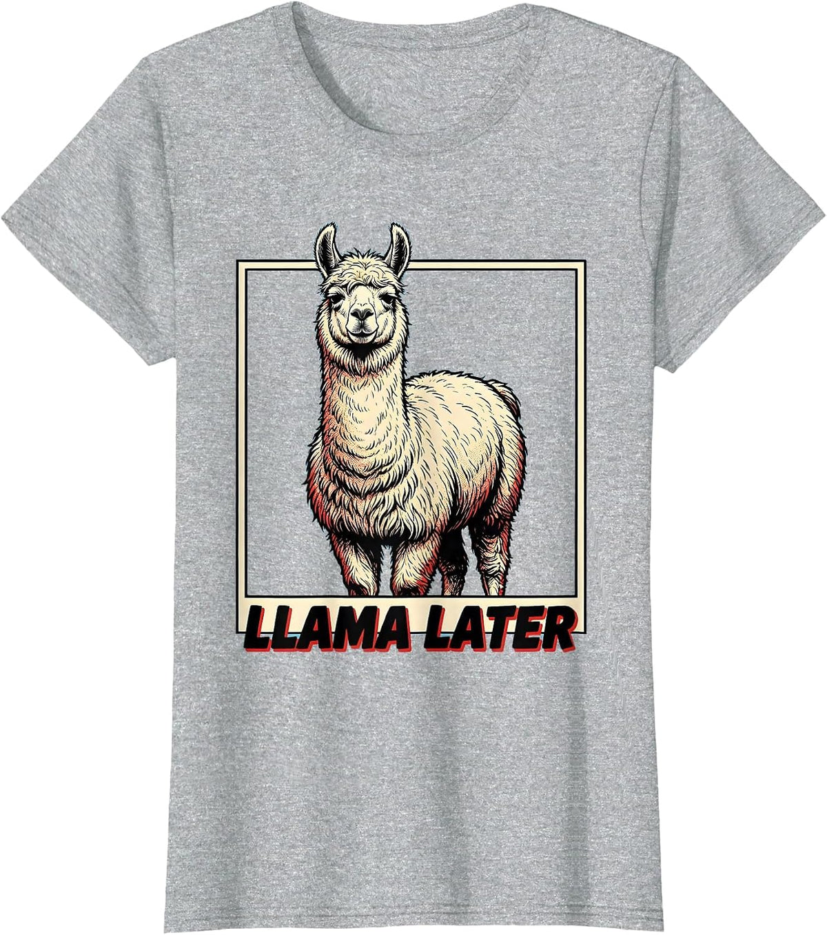 Llama Later Funny Llama Alpaca Novelty Humor Animal Lover T-Shirt - Heather Grey