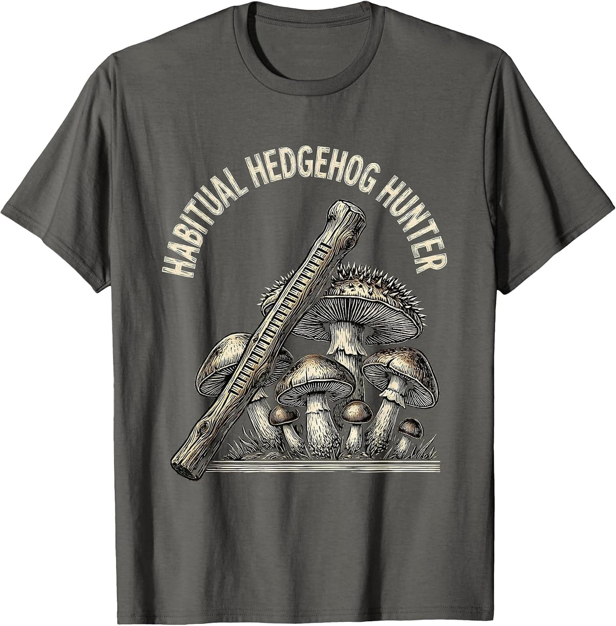 Habitual Hedgehog Hunter Whimsical Mushroom Foraging Humor T-Shirt - Asphalt Grey
