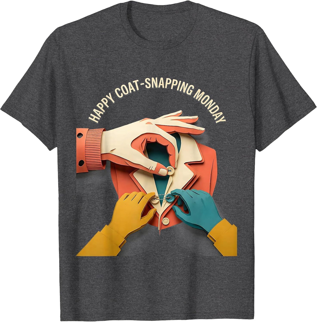 Men's Happy Coat-Snapping Monday Occupational Therapy OT Assistant T-Shirt - Dark Heather Grey