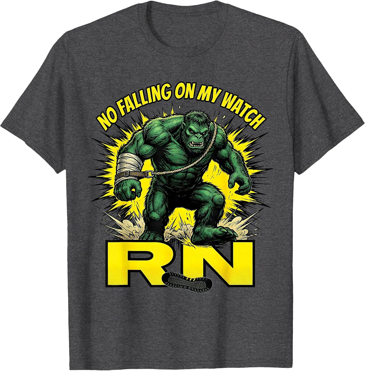 No Falling On My Watch, RN Funny Nurse Fall Prevention T-Shirt - Dark Heather Grey