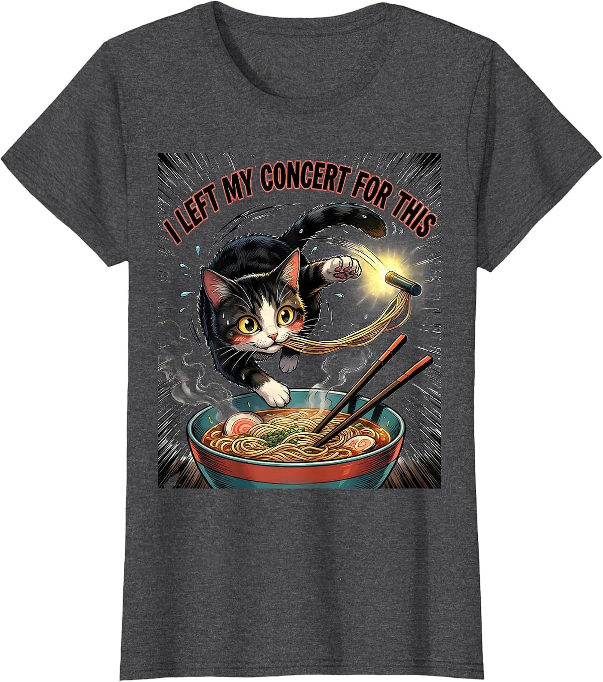 Women's I Left My Concert For This Funny Kawaii Anime Cat Ramen Gift T-Shirt - Dark Heather Grey