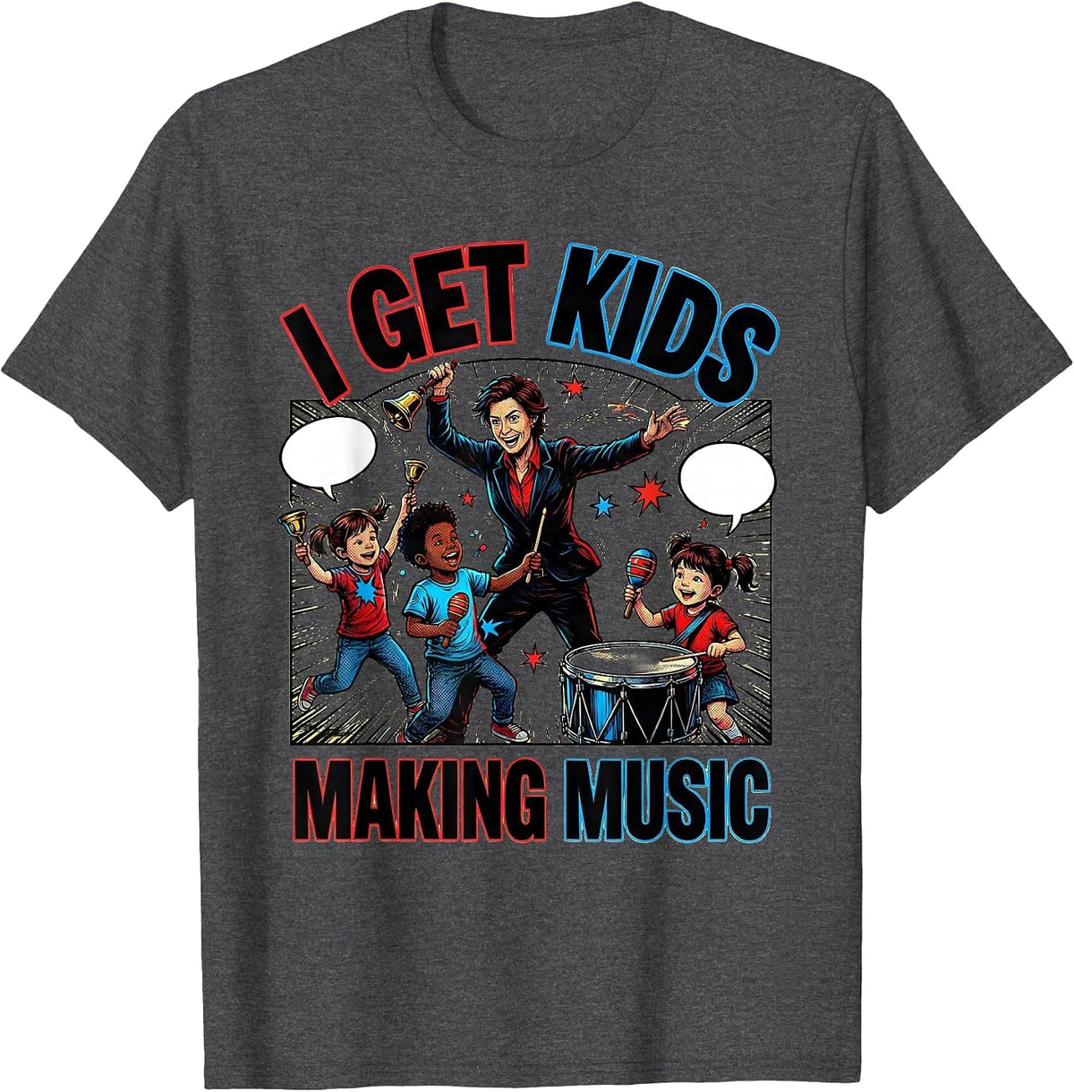 Men's I Get Kids Making Music Comic Book Music Teacher Back T-Shirt - Dark Heather Grey