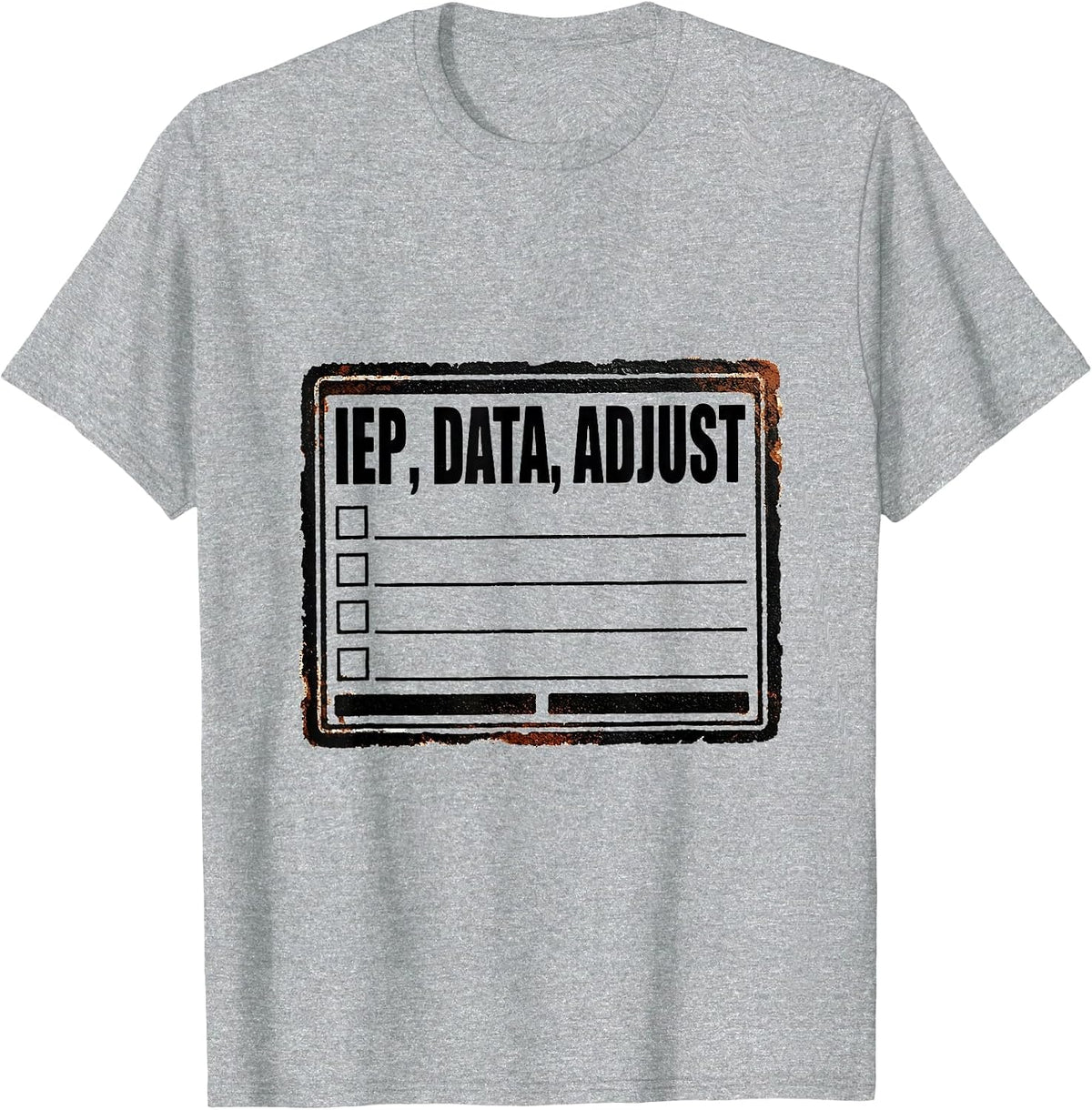 Men's IEP Data Adjust Funny Special Education Teacher SPED Humor T-Shirt - Heather Grey