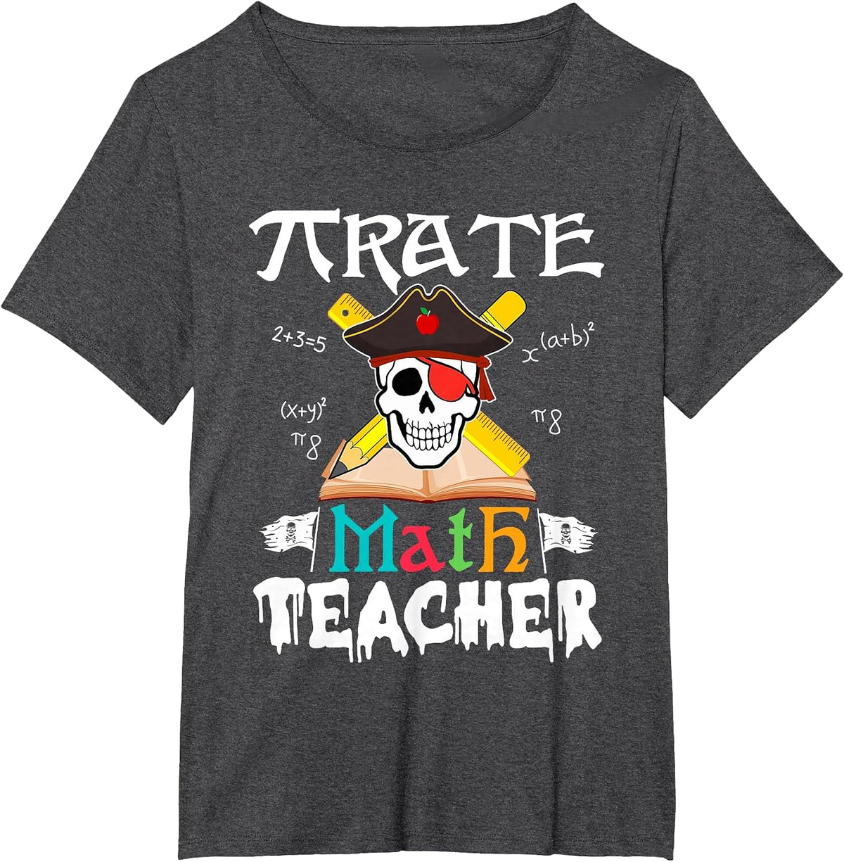 Funny Pirate Math Teacher Skull Pirate Halloween Costume T-Shirt - Dark Heather Grey