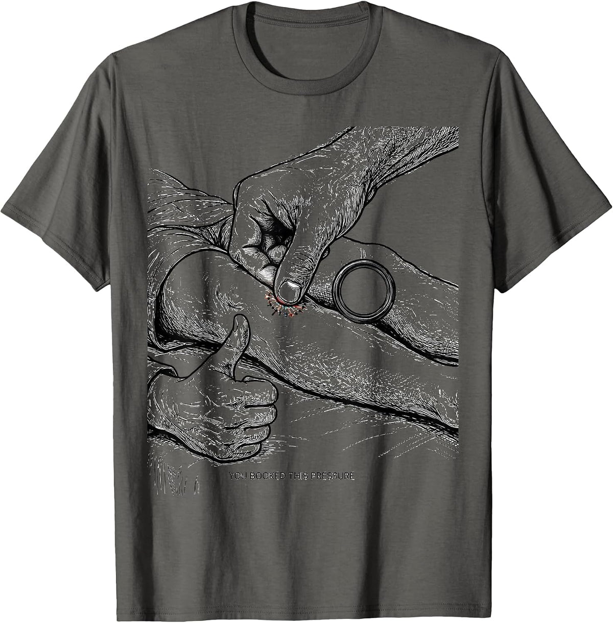 You Booked This Pressure Funny Massage Therapist LMT Gift T-Shirt - Asphalt Grey