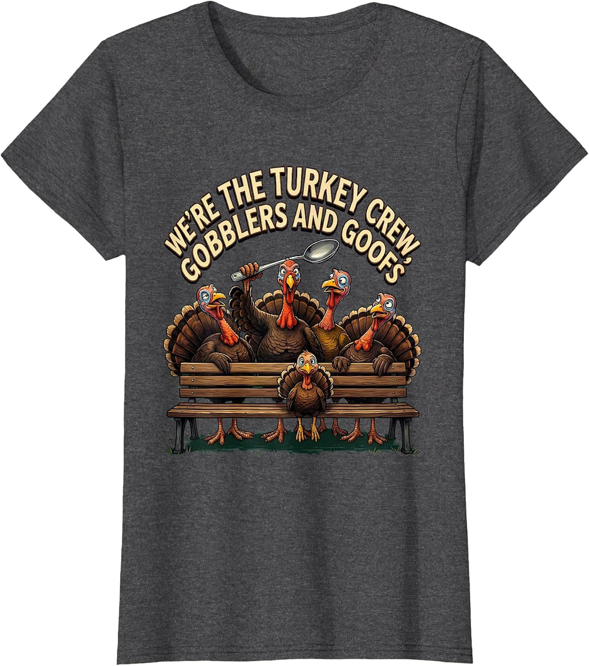 Women's We're The Turkey Crew, Gobblers And Goofs Funny T-Shirt - Dark Heather Grey
