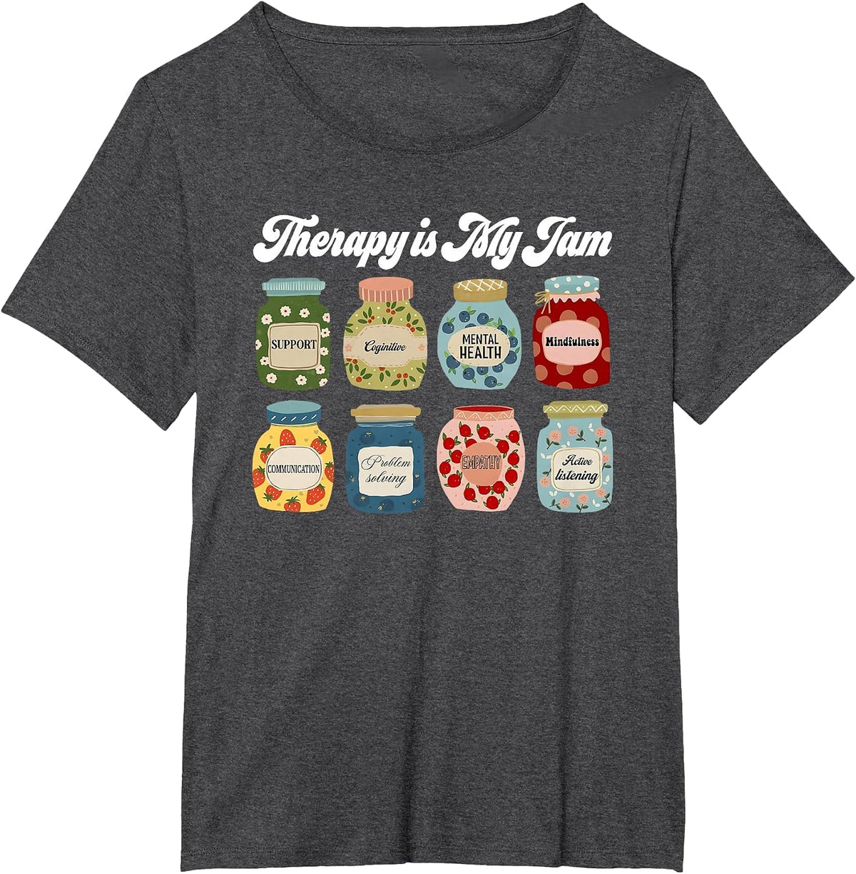 Therapy is My Jam, Cute Therapist T-Shirt - Dark Heather Grey