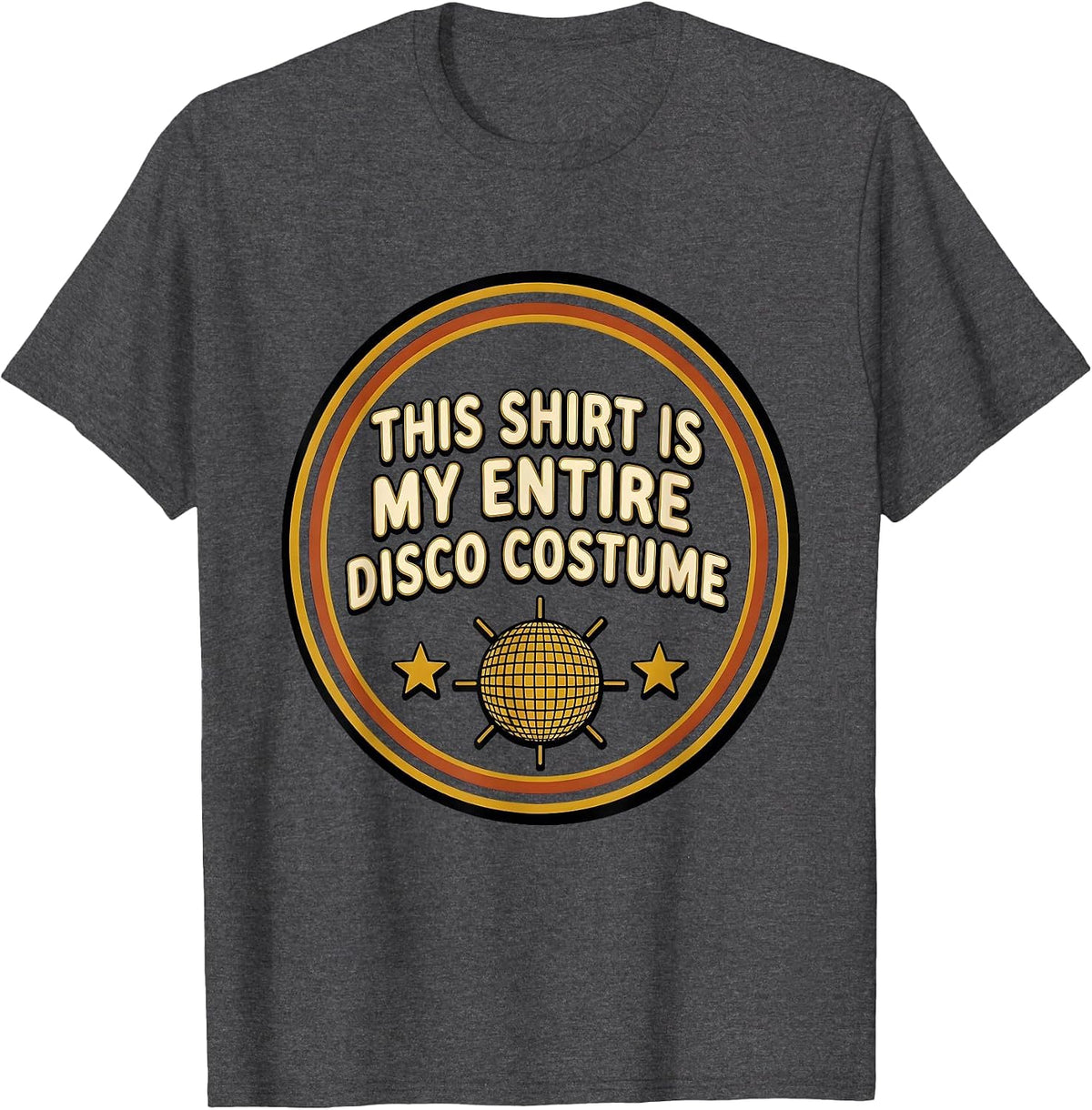 Men's This Shirt Is My Entire Disco Costume Retro Vintage Disco T-Shirt - Dark Heather Grey