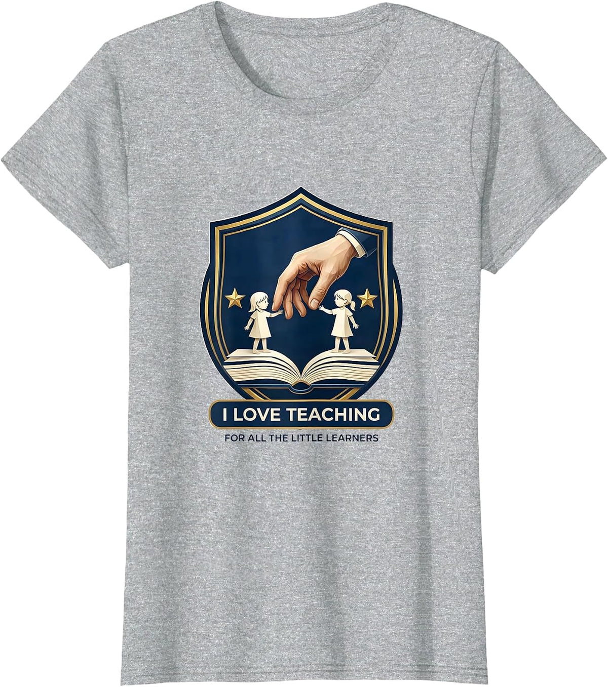 Women's I Love Teaching For All The Little Learners Teacher T-Shirt - Heather Grey