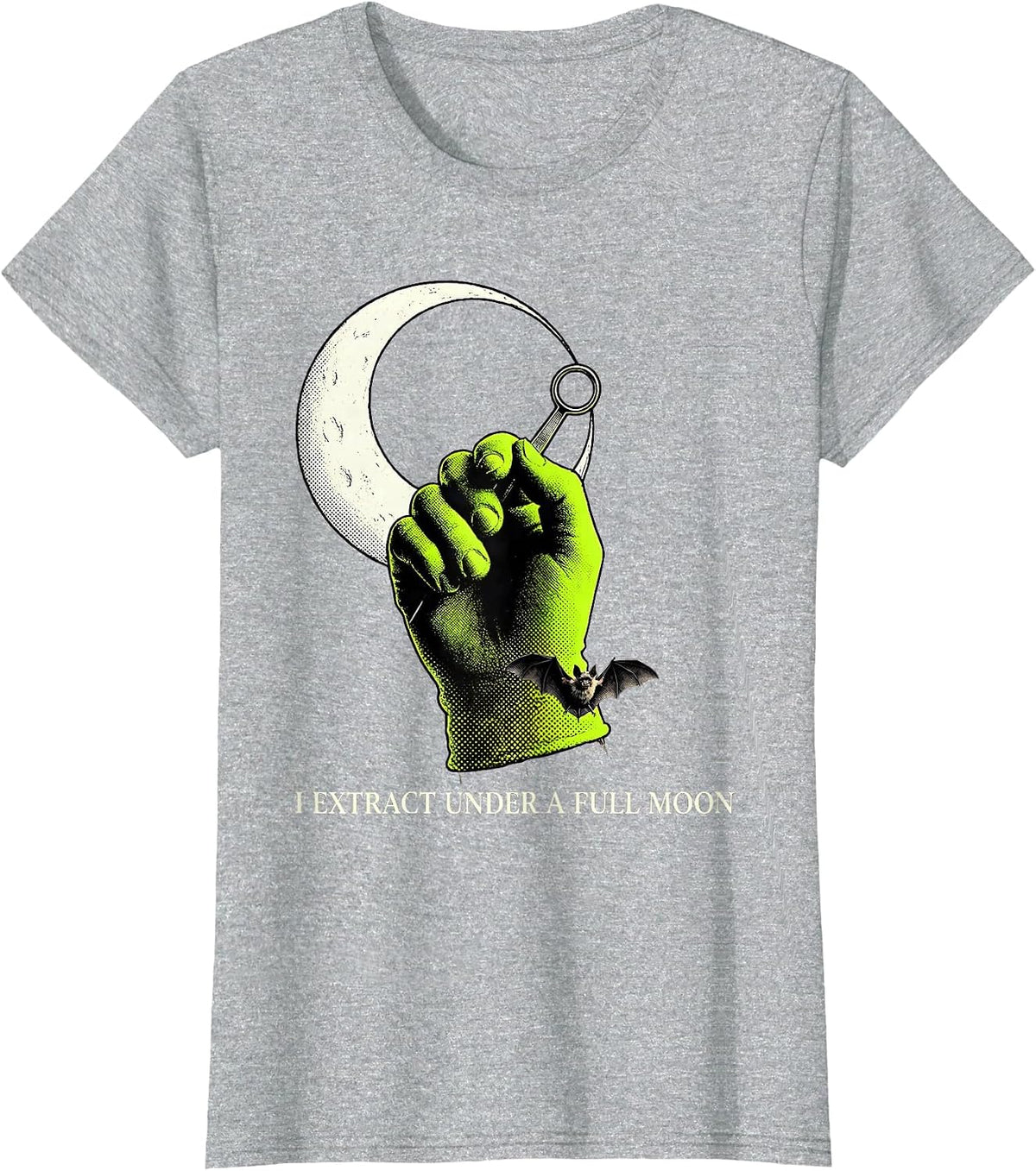 I Extract Under A Full Moon Funny Dermatology Esthetician T-Shirt - Heather Grey