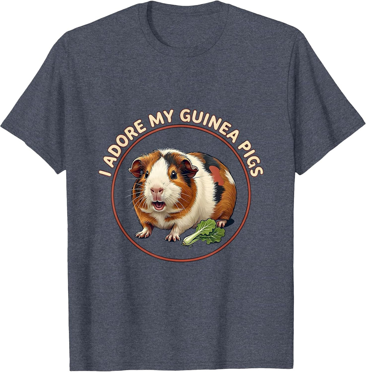 I Adore My Guinea Pigs Cute Guinea Pig Owner Pet Lover Humor T-Shirt - Heather Blue
