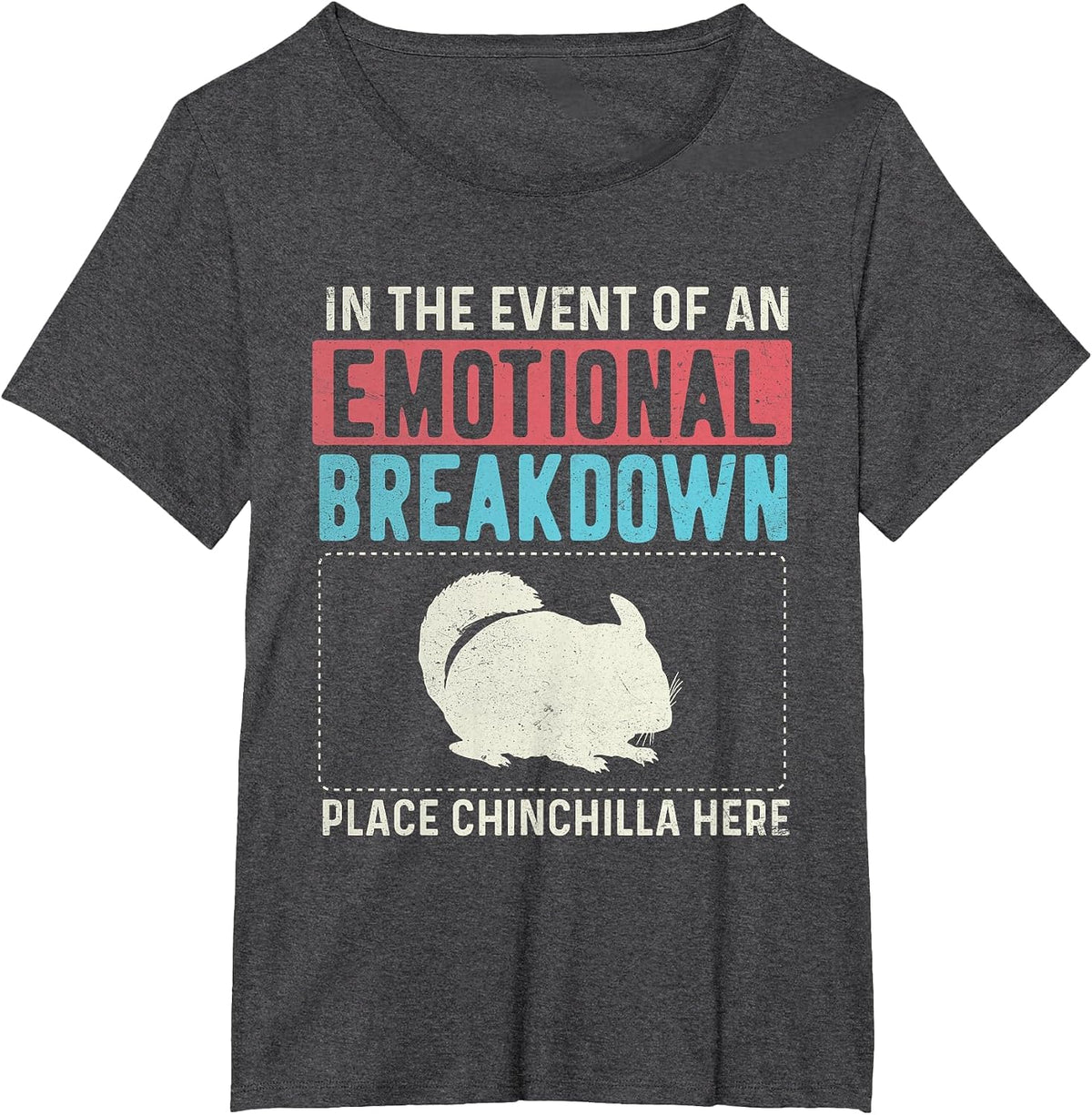 in The Event of an Emotional Breakdown - Chinchilla Lover T-Shirt - Dark Heather Grey