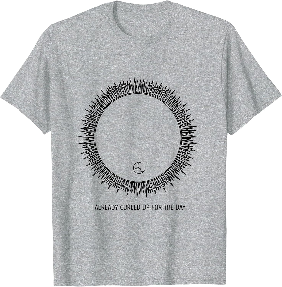 Men's I Already Curled Up For The Day Funny Hedgehog Lover Cute T-Shirt - Heather Grey
