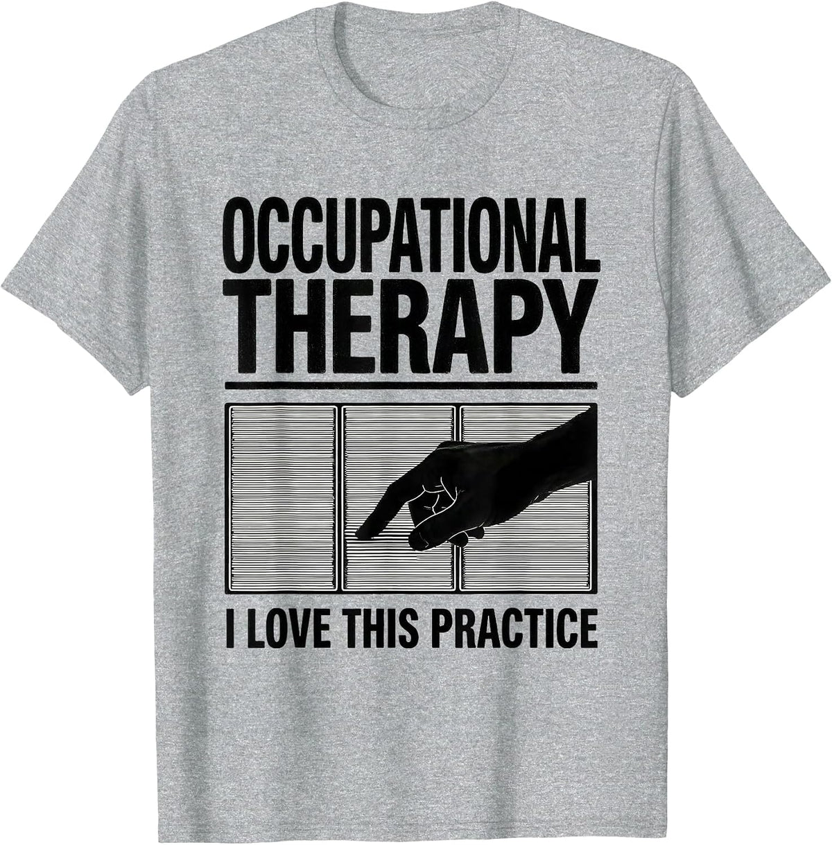 Men's Occupational Therapy I Love This Practice Occupational T-Shirt - Heather Grey