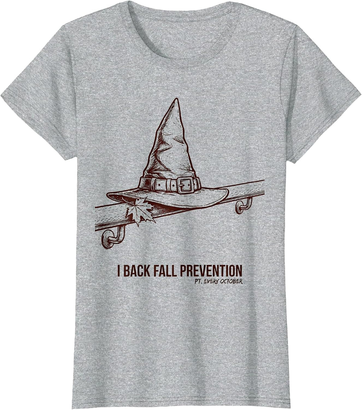 I Back Fall Prevention (PT, Every October) Funny PT T-Shirt - Heather Grey