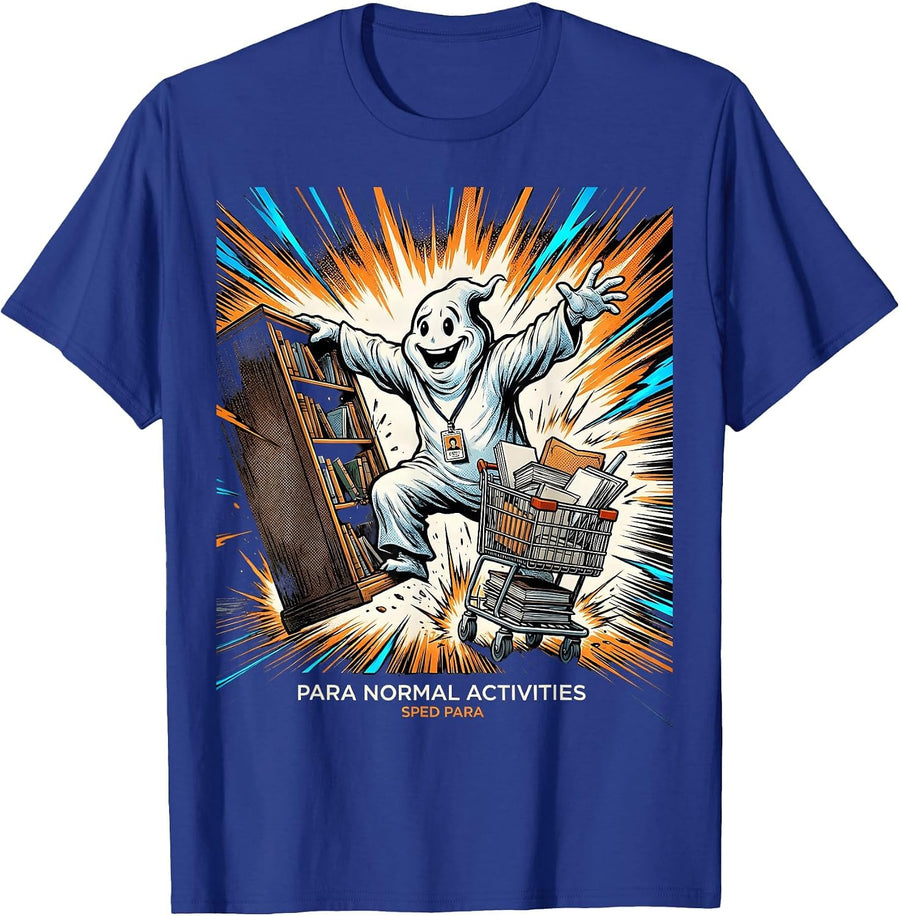 Para Normal Activities SPED Para Funny Ghost T-Shirt - Royal Blue