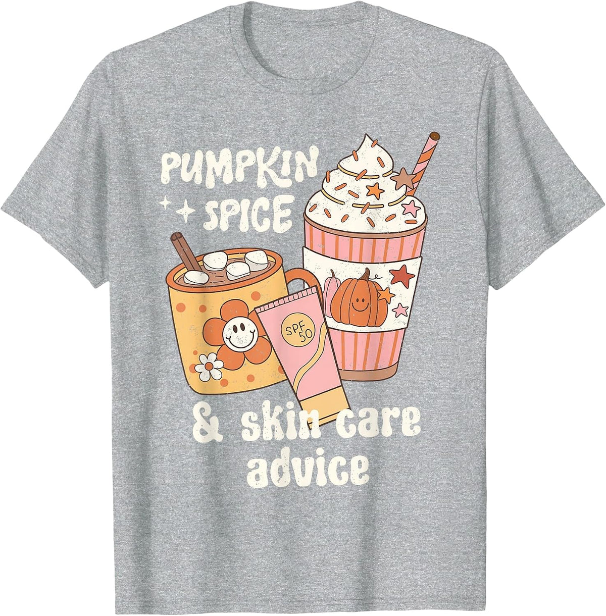 Pumpkin Spice Skincare Advice Dermatology Fall Thanksgiving T-Shirt - Heather Grey