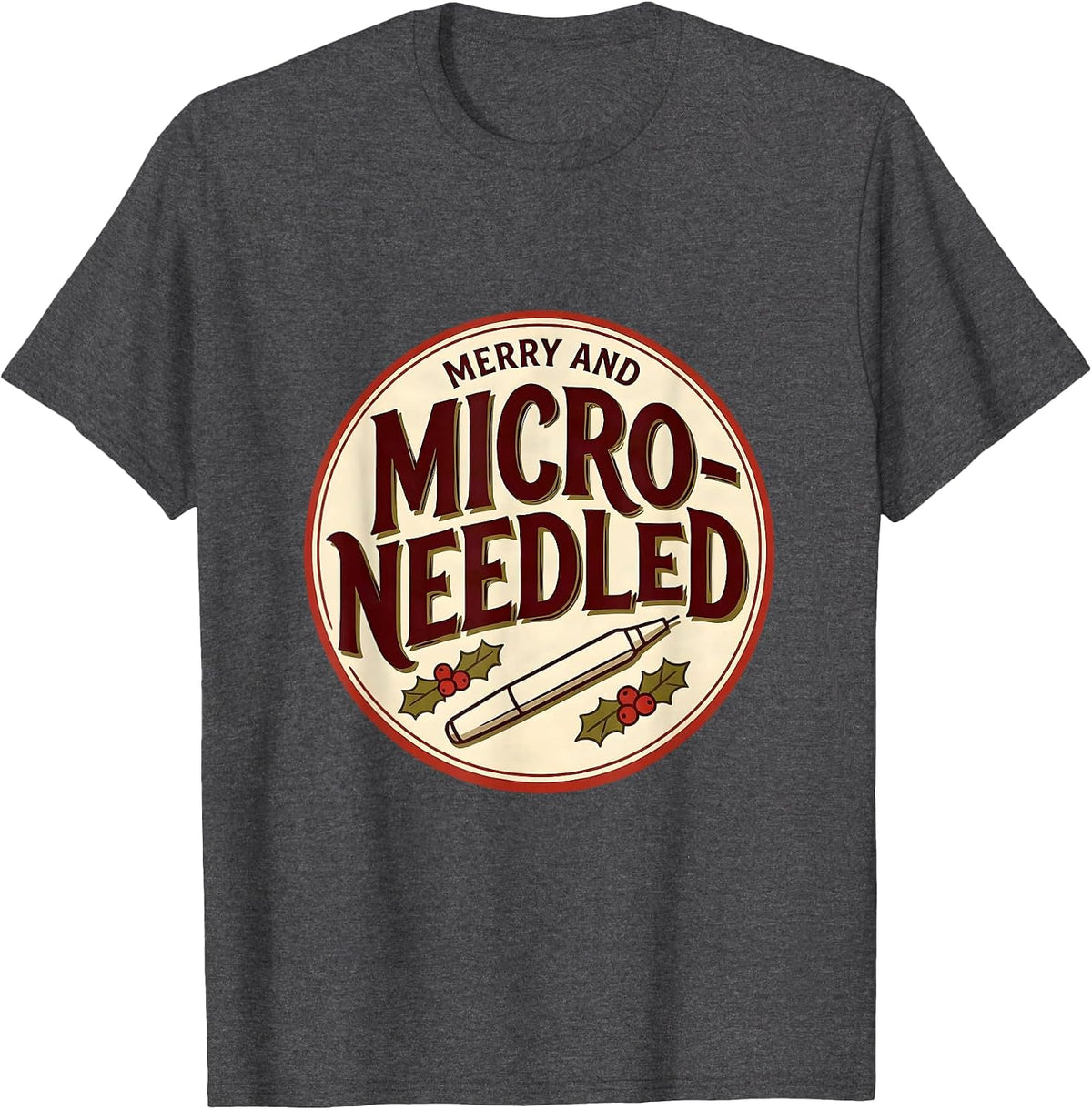 Merry And Micro-Needled Esthetician Dermatology Christmas T-Shirt - Dark Heather Grey