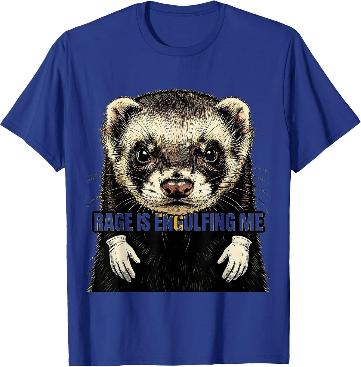 Men's Rage Is Engulfing Me Retro Cartoon Ferret Meme Humor T-Shirt - Royal Blue