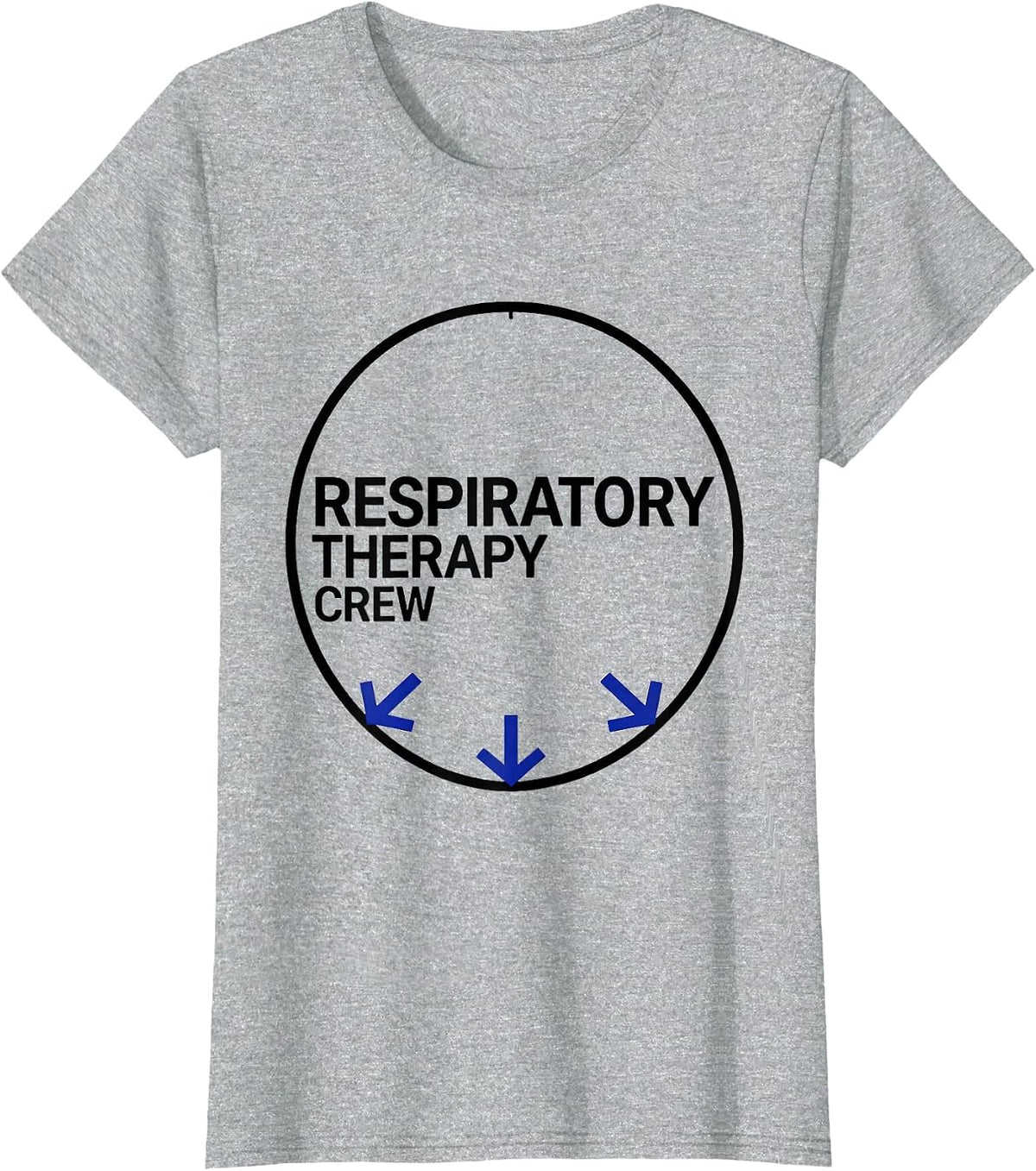 Respiratory Therapy Crew Healthcare Worker Appreciation Gift T-Shirt - Heather Grey
