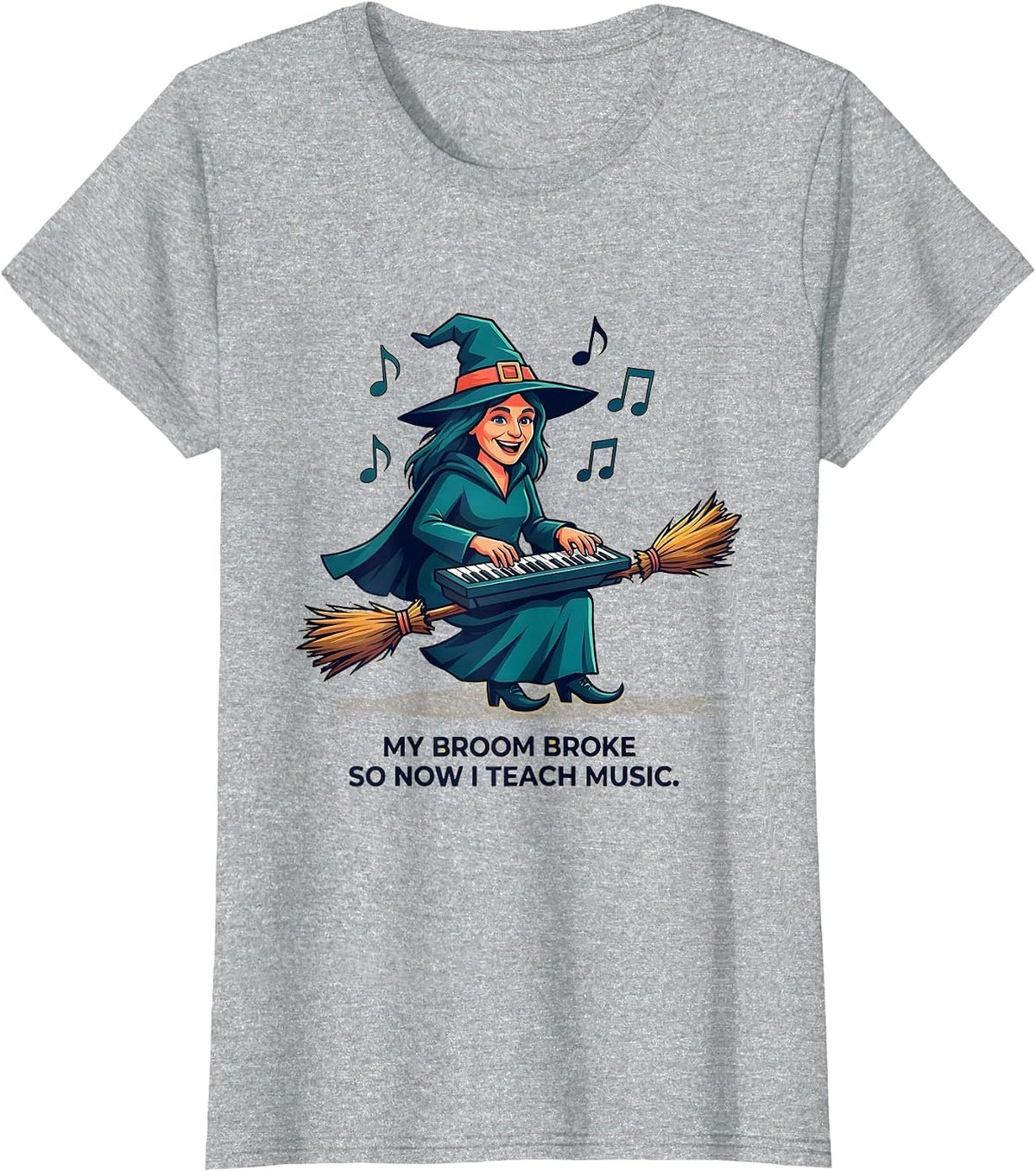 Women's My Broom Broke So Now I Teach Music Funny Halloween Teacher T-Shirt - Heather Grey