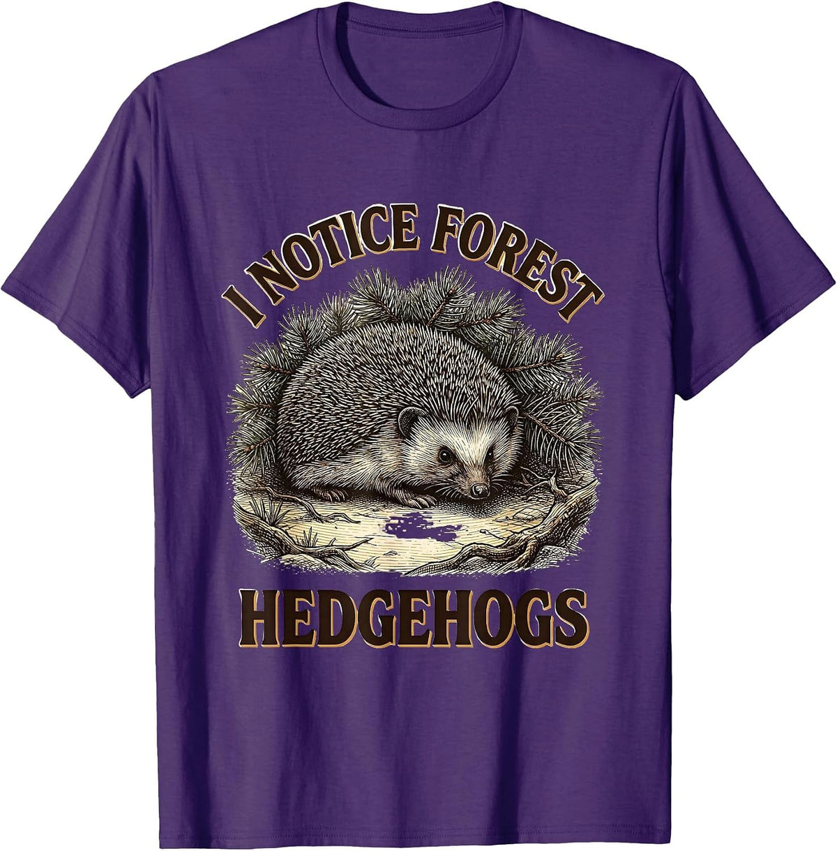 I Notice Forest Hedgehogs Crosshatch Etching Nature Lover T-Shirt - Purple