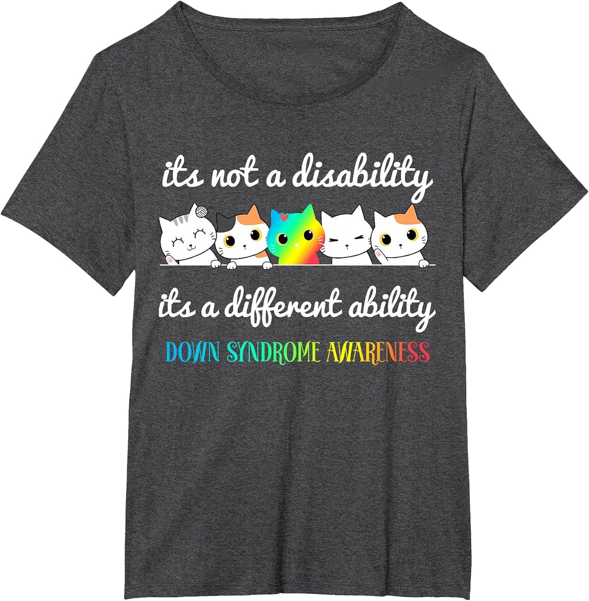Down Syndrome It's Not a Disability It's a Different Ability T-Shirt - Dark Heather Grey