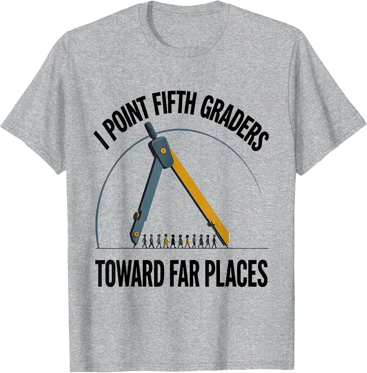 Men's I Point Fifth Graders Toward Far Places Teacher T-Shirt - Heather Grey