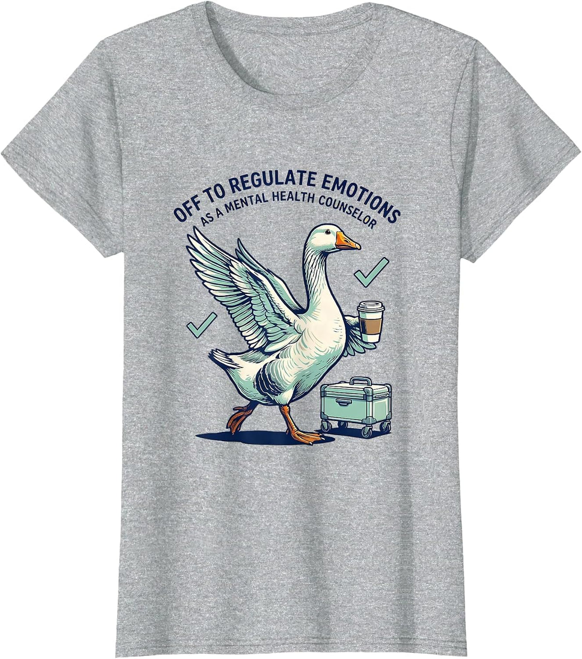 Off To Regulate Emotions As A Mental Health Counselor T-Shirt - Heather Grey