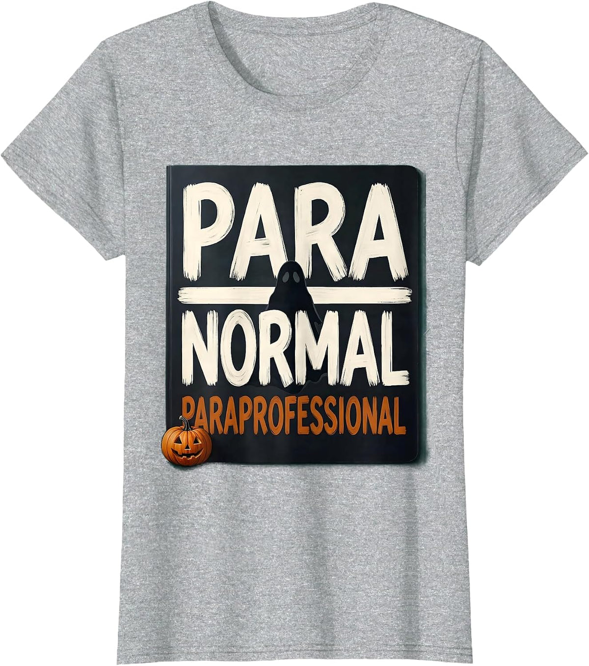Women's Para Normal Paraprofessional Sped Teacher Aide Halloween T-Shirt - Heather Grey
