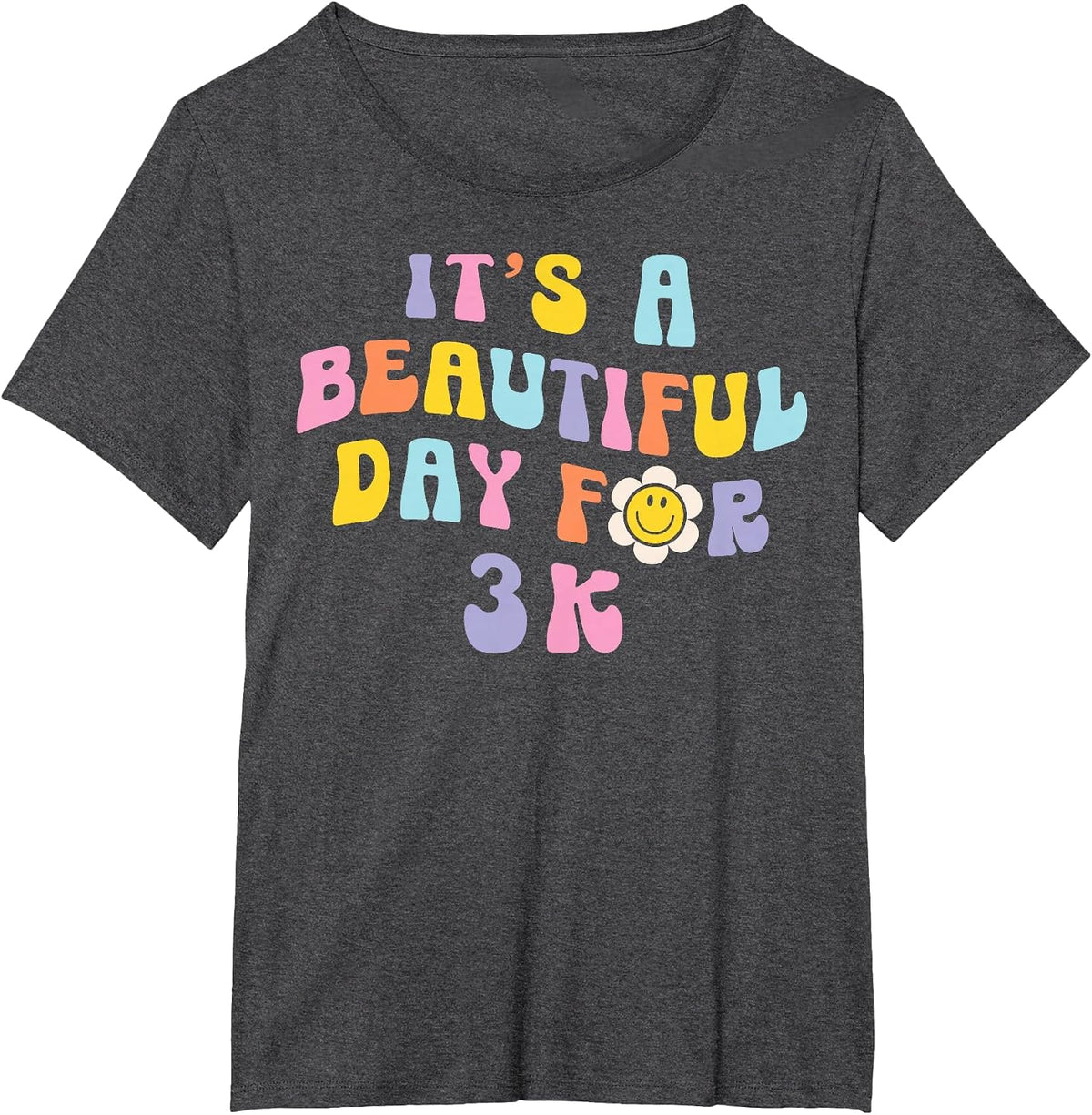 It’s a Beautiful Day for 3K Learning Retro Teacher Students T-Shirt - Dark Heather Grey