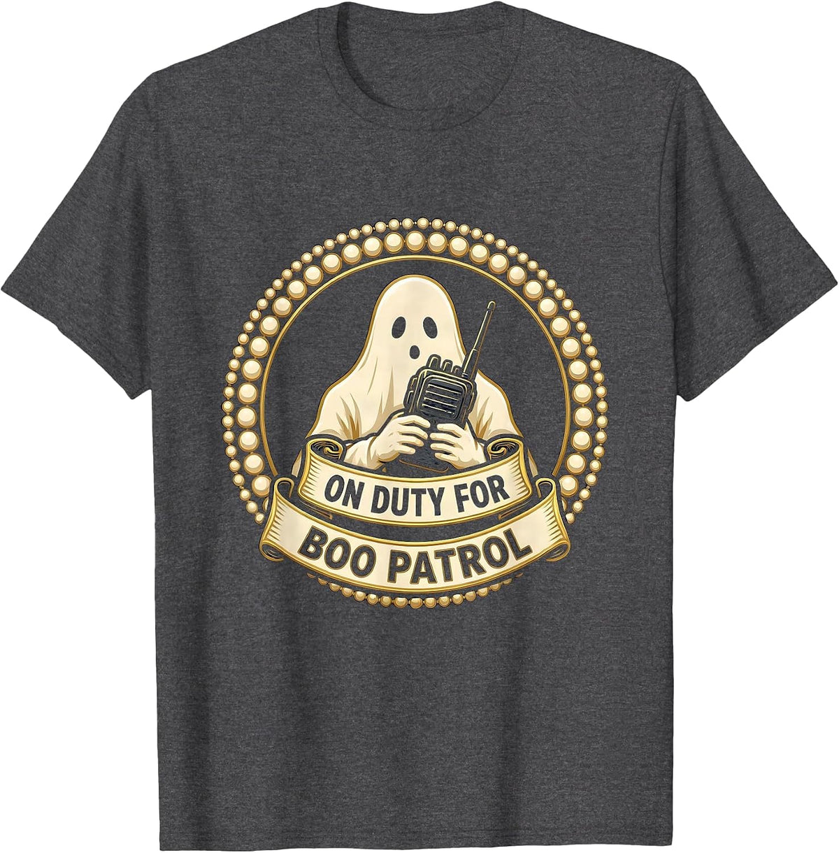 On Duty For Boo Patrol Ghost SpED Paraprofessional Halloween T-Shirt - Dark Heather Grey