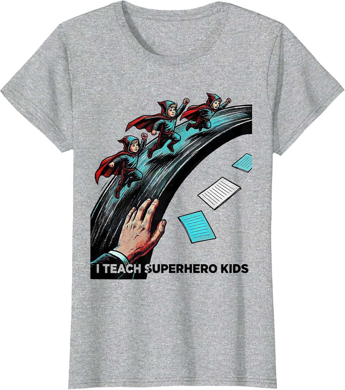 Women's I Teach Superhero Kids Funny Teacher Appreciation Gift Pop T-Shirt - Heather Grey