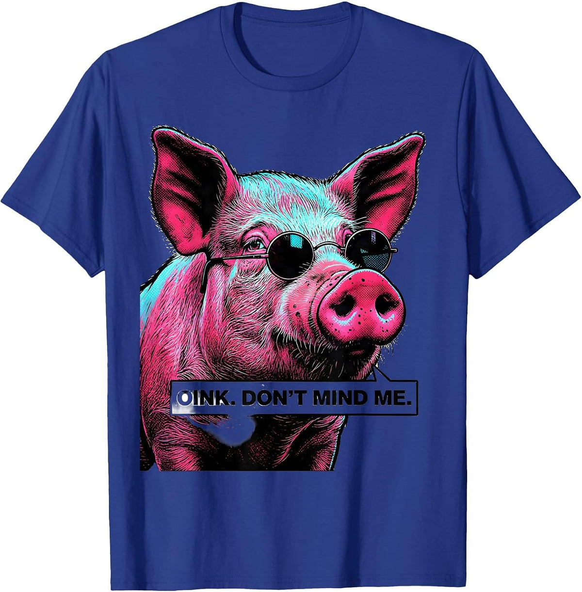 Men's Oink Don't Mind Me Pop Art Pig Lover Funny Farm Animal Humor T-Shirt - Royal Blue