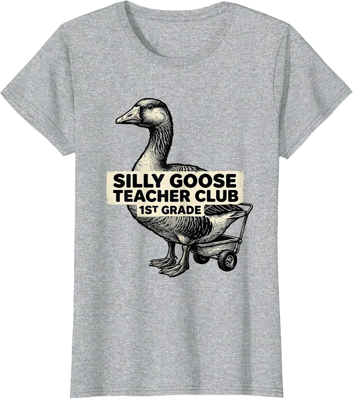 Women's Silly Goose Teacher Club 1st Grade Funny Back to School T-Shirt - Heather Grey