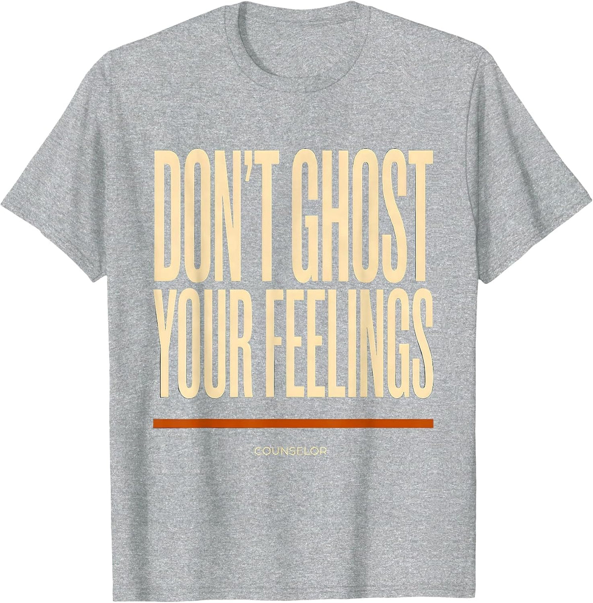 Men's Don't Ghost Your Feelings Counselor Halloween Mental Health T-Shirt - Heather Grey