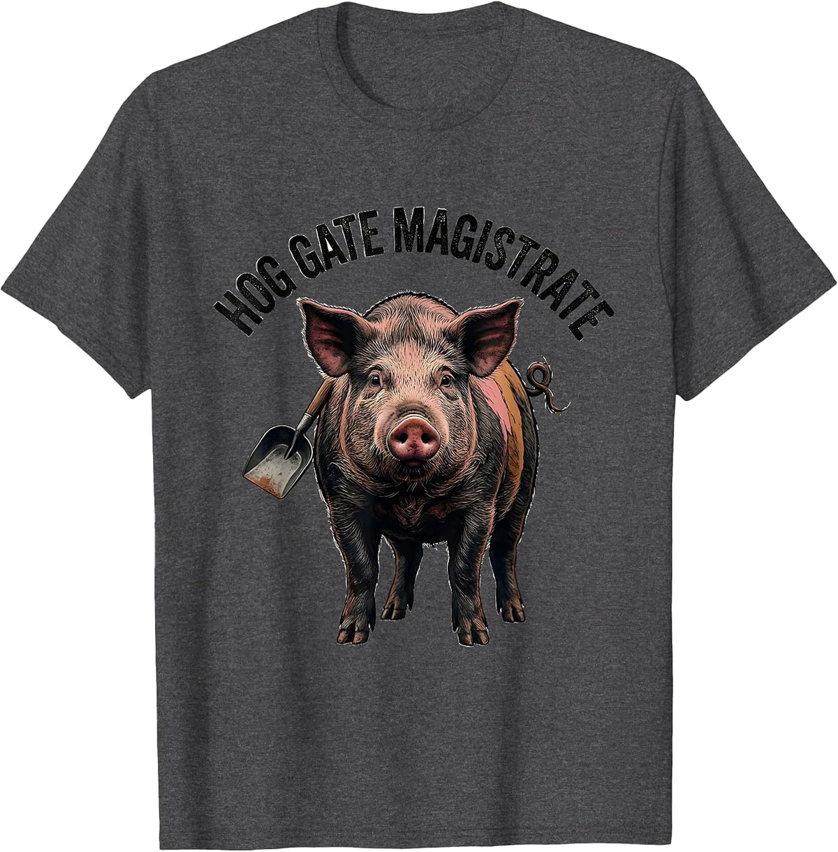 Hog Gate Magistrate Distressed Pig Lover Farm Humor T-Shirt - Dark Heather Grey