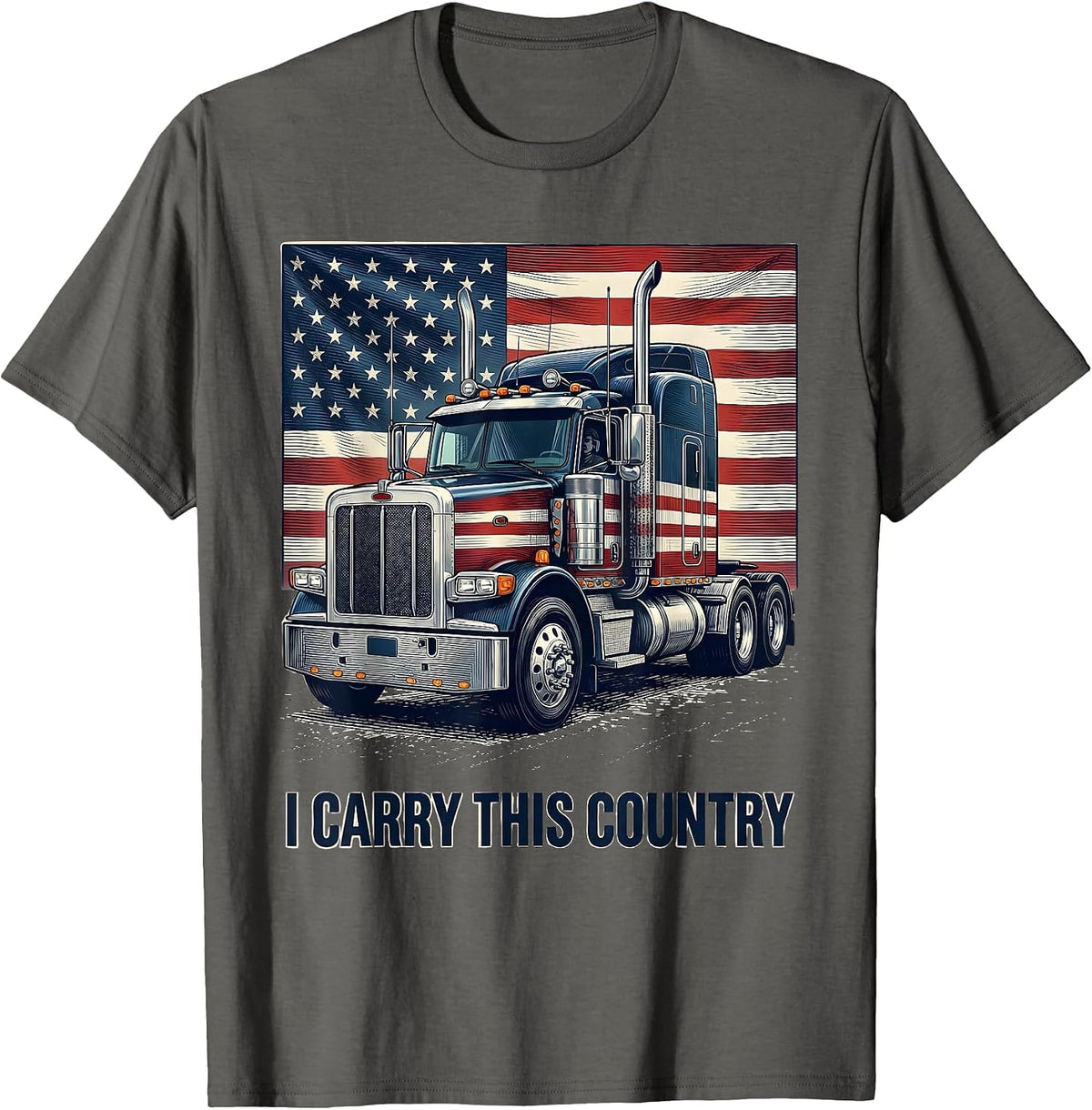 Men's I Carry This Country Patriotic Semi Truck Driver American T-Shirt - Asphalt Grey