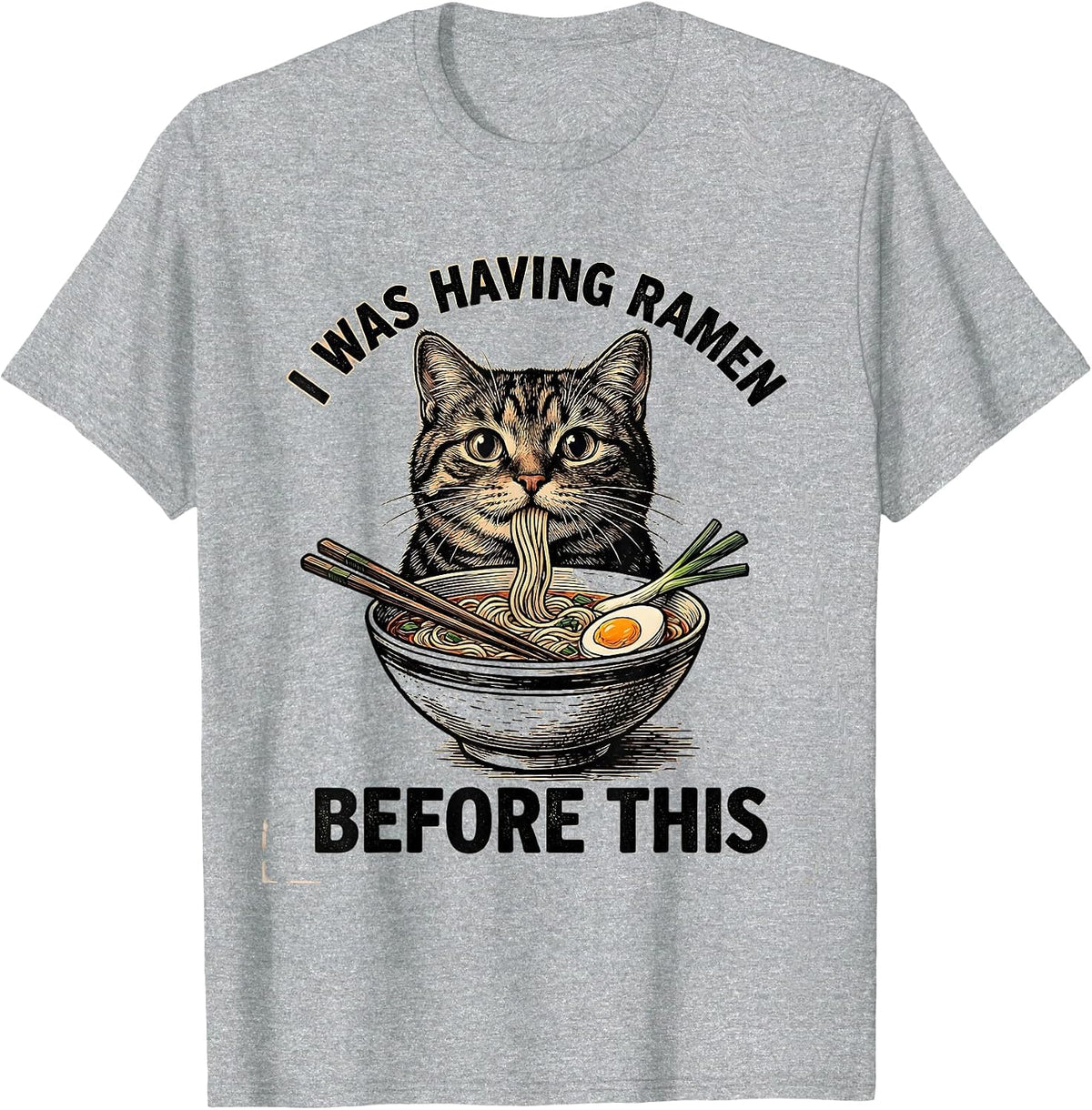Men's I Was Having Ramen Before This Funny Cat Anime Kawaii Gift T-Shirt - Heather Grey